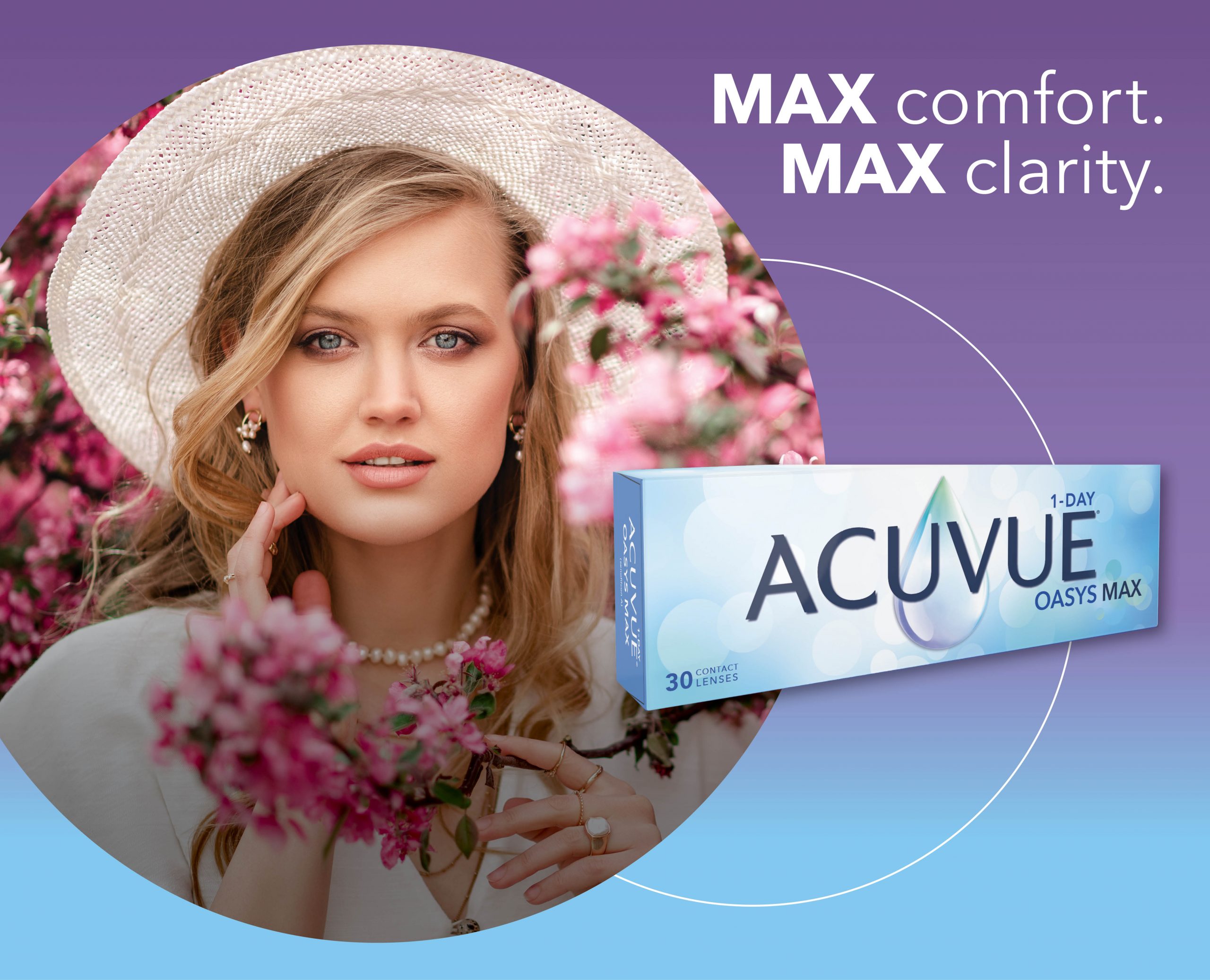Max Comfort. Max Clarity. Acuvue Oasis Max